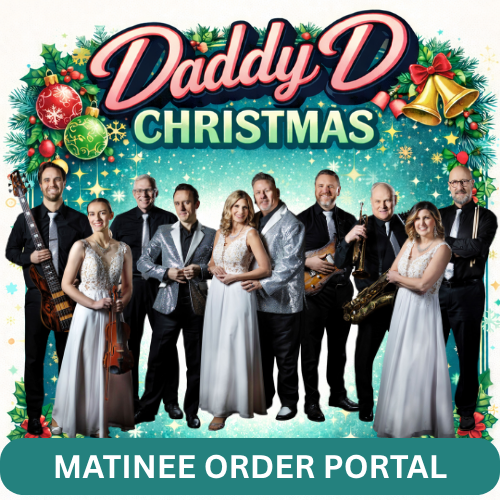 DADDY D CHRISTMAS (RIVERSIDE BALLROOM) - MATINEE - ON SALE DEC 26, 2026