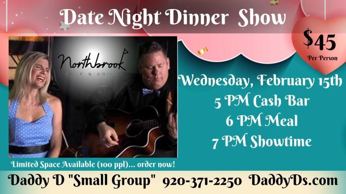 Date Night Dinner Show (Northbrook-Luxemburg) February 15th