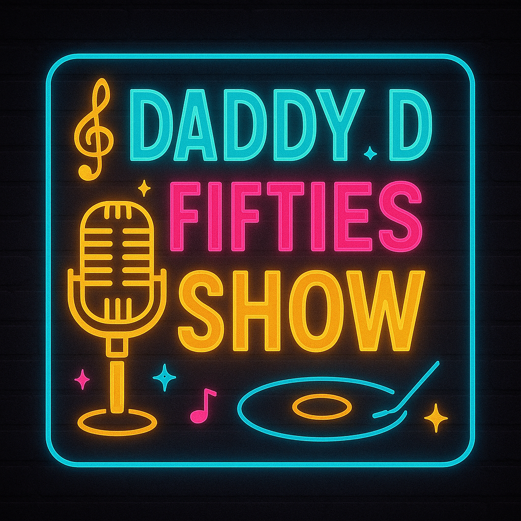 Daddy D Fifties Show (April 15, 16 & 17)