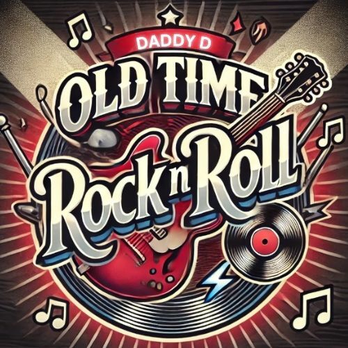 Old Time Rock N Roll (Daddy D) June 10, 11, 12 & 13 (Matinee June 12 SOLD OUT)