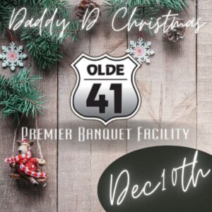 Olde 41 (Vandervest) Christmas December 10th (Call for Availability 920-371-2250)