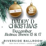 Christmas "Riverside Ballroom Matinees" (Green Bay) Dec 15 & 17